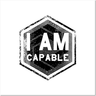 I AM Capable - Affirmations - Black Posters and Art